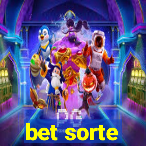 bet sorte